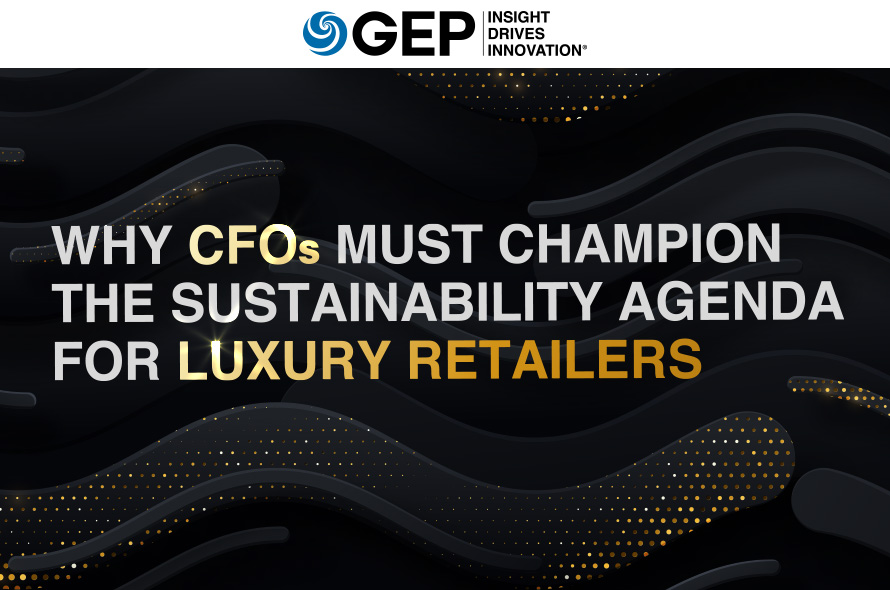 Why CFOs Must Champion the Sustainability Agenda for Luxury Retailers