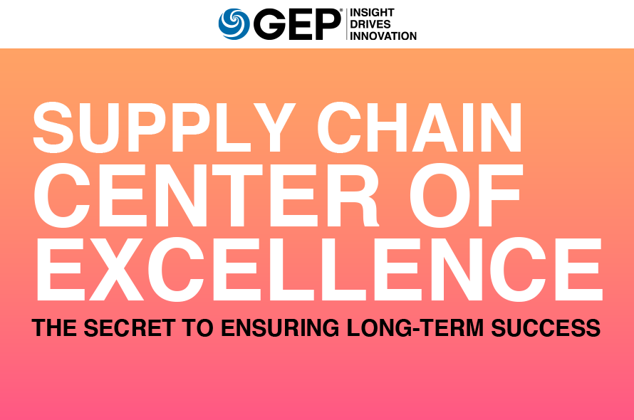 Supply Chain Center of Excellence: The Secret to Ensuring Long-Term Success