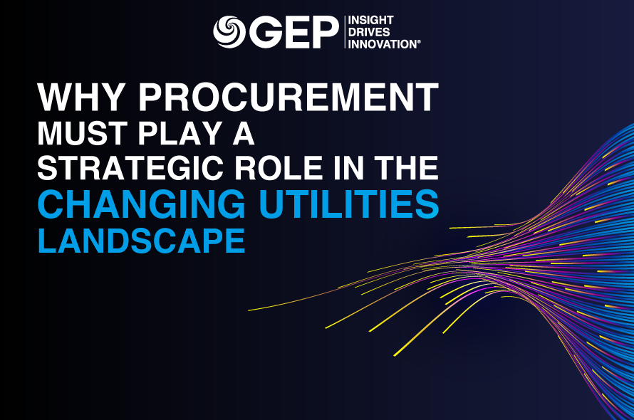 Why Procurement Must Play a Strategic Role in the Changing Utilities Landscape