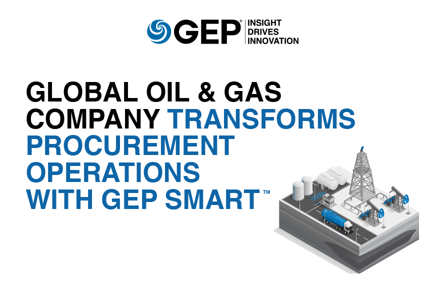 Global Oil & Gas Company Transforms Procurement Operations With GEP SMART™