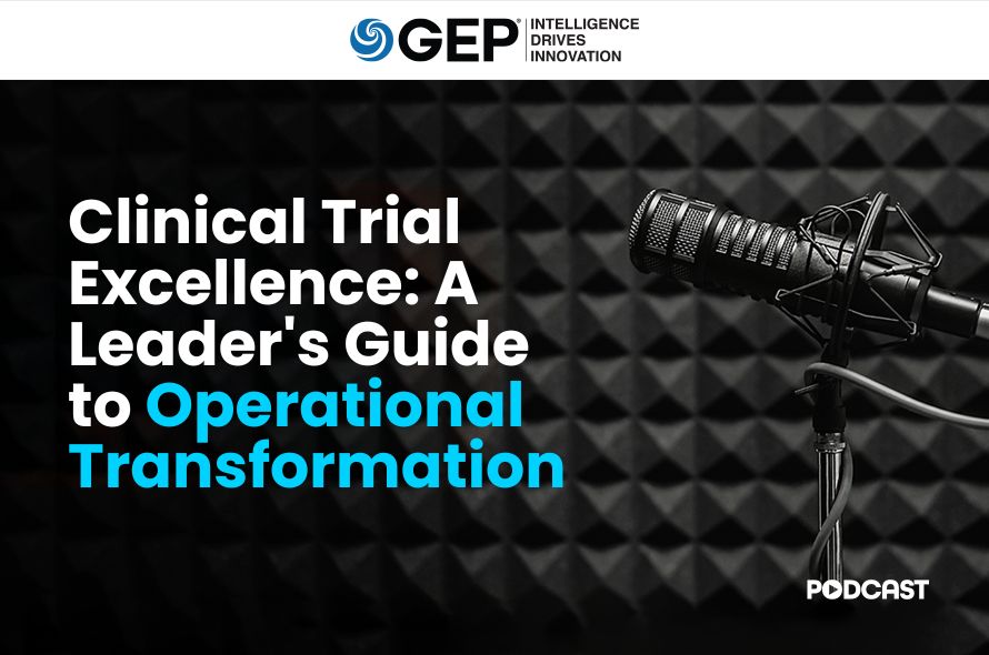 Clinical Trial Excellence: A Leader's Guide to Operational Transformation
