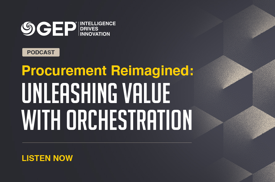 Procurement Reimagined: Unleashing Value With Orchestration