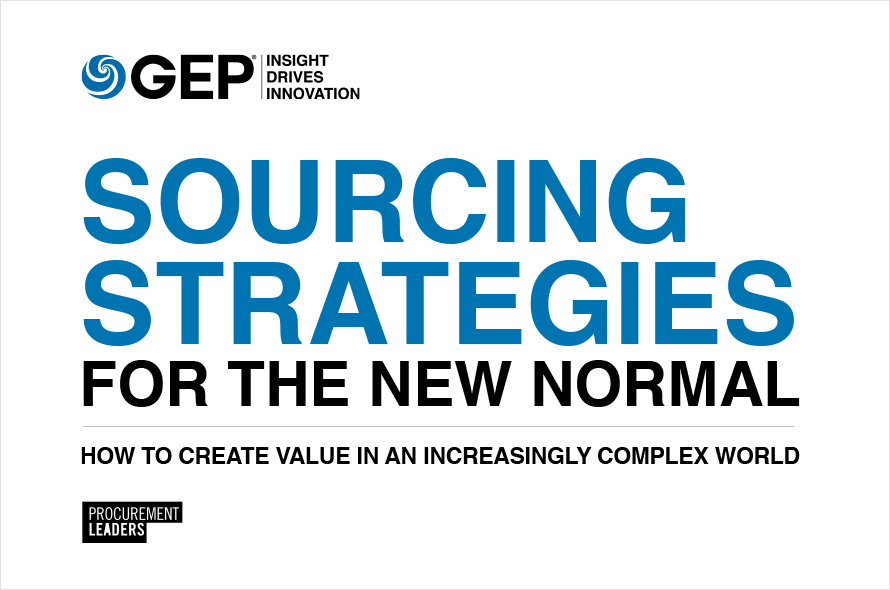 Sourcing Strategies for the New Normal: How to Create Value in an Increasingly Complex World