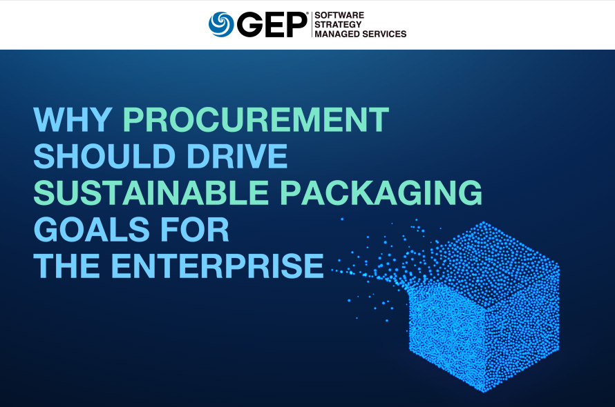   Why Procurement Should Drive Sustainable Packaging Goals for the Enterprise