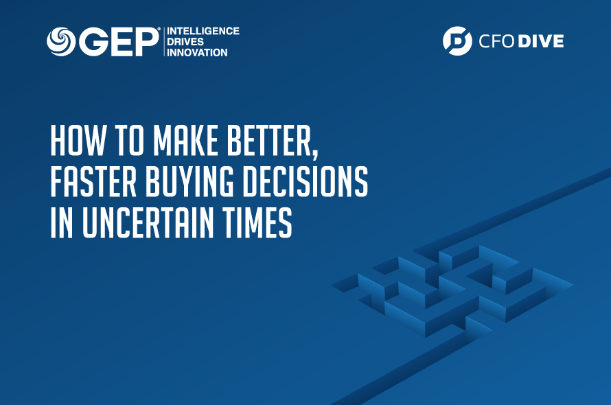 How To Make Better, Faster Buying Decisions in Uncertain Times