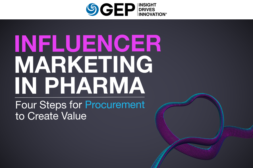 Influencer Marketing in Pharma: Four Steps for Procurement To Create Value