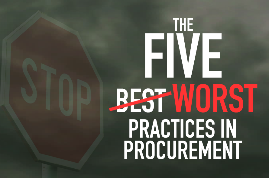 The Five Worst Practices in Procurement