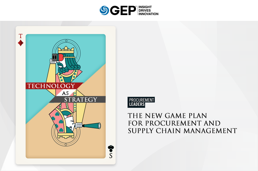 Technology as Strategy: The New Game Plan for Procurement and Supply Chain Management