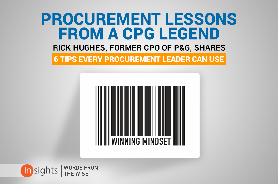 Procurement Lessons from a CPG Legend: Six Tips Every Procurement Leader Can Use