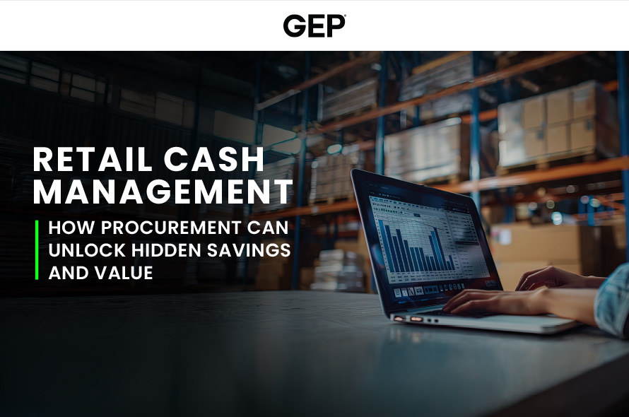 Retail Cash Management: How Procurement Can Unlock Hidden Savings and Value